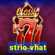 strio vhat